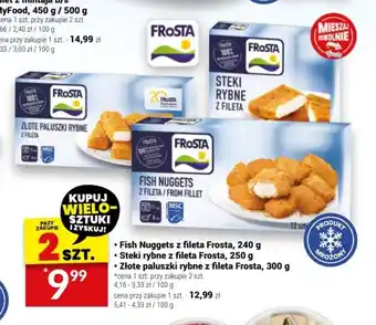 Twój Market Fish Nuggets z fileta Frosta, 240 g / Steki rybne z fileta Frosta, 250 g / Złote paluszki rybne z fileta Frosta, 300 g oferta