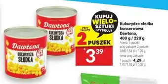 Twój Market Kukurydza słodka konserwowa Dawtona, 400 g / 220 g oferta