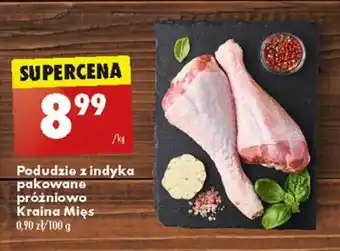 Biedronka Podudzie z indyka pakowane próżniowo Kraina Mięs 1 kg oferta