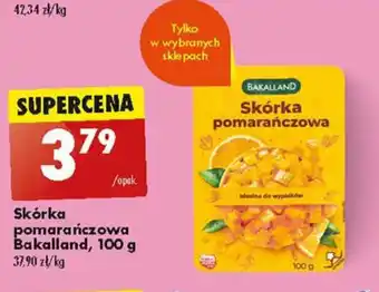 Biedronka Skórka pomarańczowa Bakalland, 100 g oferta