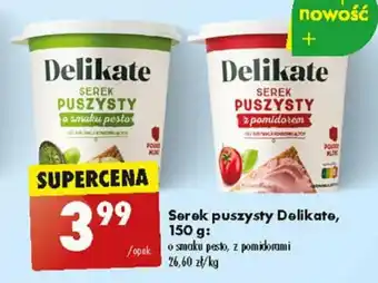 Biedronka Serek puszysty Delikate 150g oferta