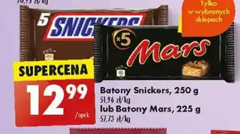 Biedronka Batony Snickers 250 g lub Batony Mars 225 g oferta