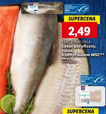 Lidl TARG RYBNY LIDLA Łosoś pacyficzny tusza z certyfikatem MSC 100g oferta