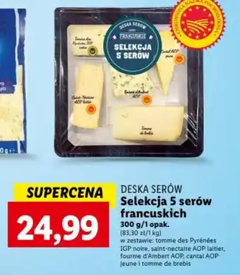 Lidl DESKA SERÓW Selekcja 5 serów francuskich 300g oferta