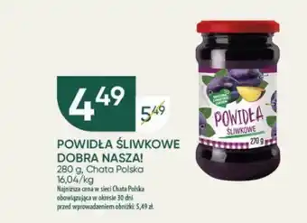 Chata Polska POWIDŁA ŚLIWKOWE DOBRA NASZA! 280 g oferta