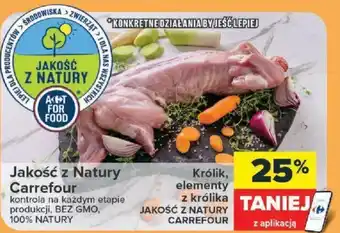 Carrefour Królik, elementy z królika JAKOŚĆ Z NATURY CARREFOUR oferta