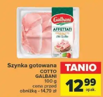 Carrefour Szynka gotowana COTTO GALBANI 100 g oferta