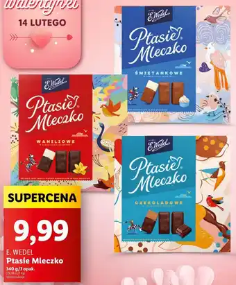 Lidl E. WEDEL Ptasie Mleczko 340g oferta