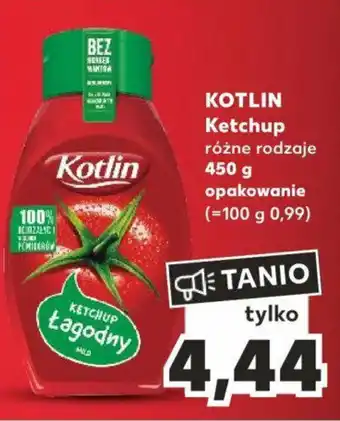 Kaufland KOTLIN Ketchup 450 g oferta