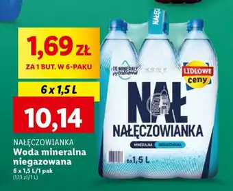 Lidl NAŁĘCZOWIANKA Woda mineralna niegazowana 6 x 1,5l oferta