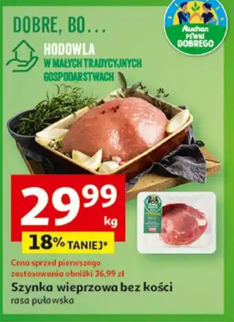 Auchan Szynka wieprzowa bez kości 1kg oferta
