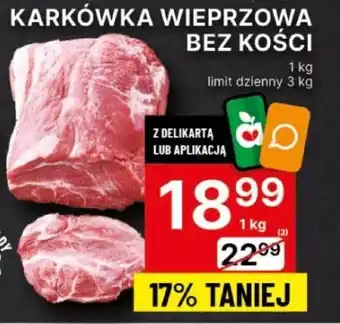 Delikatesy Centrum KARKÓWKA WIEPRZOWA BEZ KOŚCI 1kg oferta