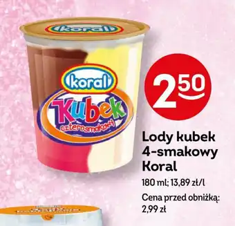 Żabka Lody kubek 4-smakowy Koral 180 ml oferta