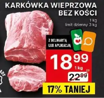 Delikatesy Centrum KARKÓWKA WIEPRZOWA BEZ KOŚCI 1 kg oferta