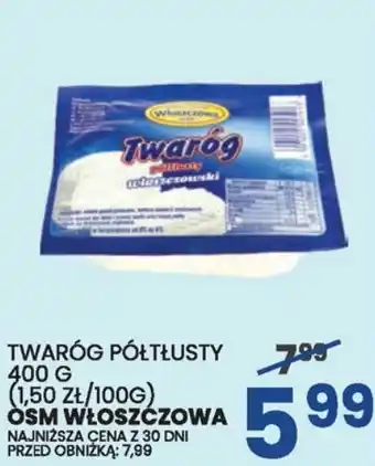 Wafelek TWARÓG PÓŁTŁUSTY 400G OSM WŁOSZCZOWA oferta