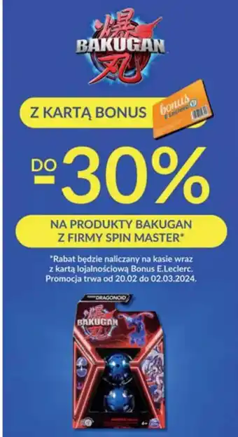 E.Leclerc NA PRODUKTY BAKUGAN Z FIRMY SPIN MASTER oferta