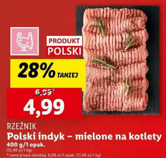 Lidl RZEŹNIK Polski indyk mielone na kotlety 400g oferta