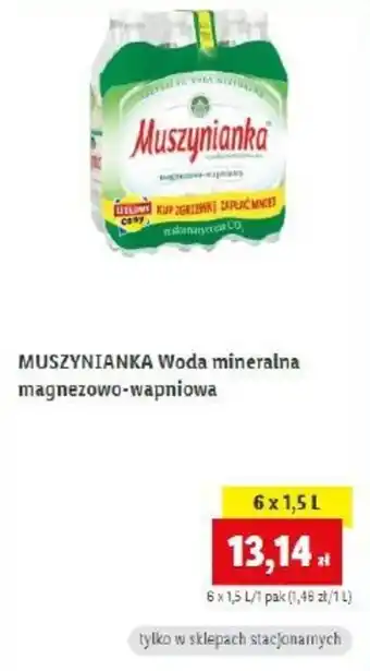 Lidl MUSZYNIANKA Woda mineralna magnezowo-wapniowa 6x1,5l oferta