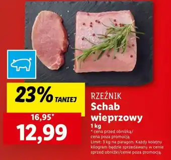 Lidl RZEŹNIK Schab wieprzowy 1kg oferta