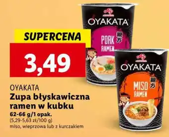 Lidl OYAKATA Zupa błyskawiczna ramen w kubku 62-66g oferta