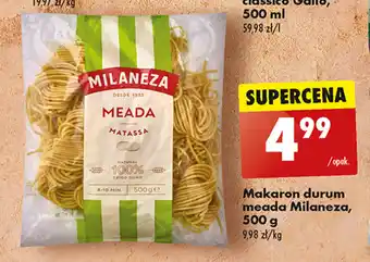Biedronka Makaron durum meada Milaneza, 500 g oferta