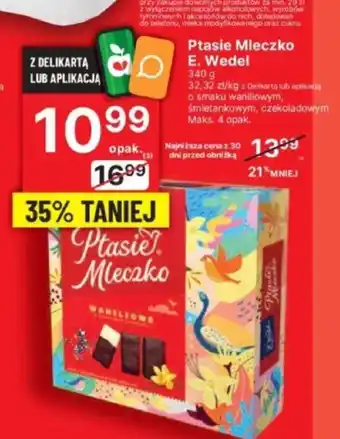 Delikatesy Centrum Ptasie Mleczko E.Wedel 340g oferta
