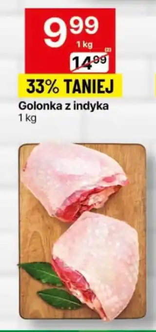 Delikatesy Centrum Golonka z indyka 1 kg oferta