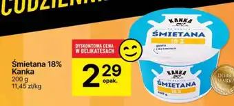 Delikatesy Centrum Śmietana 18% Kanka 200 g oferta