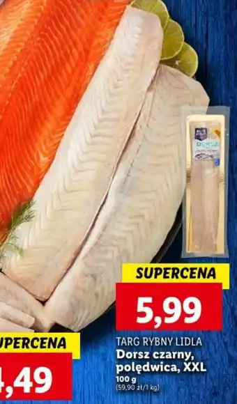 Lidl TARG RYBNY LIDLA Dorsz czarny polędwica 100 g oferta