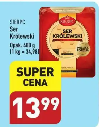 ALDI SIERPC Ser Królewski 400g oferta