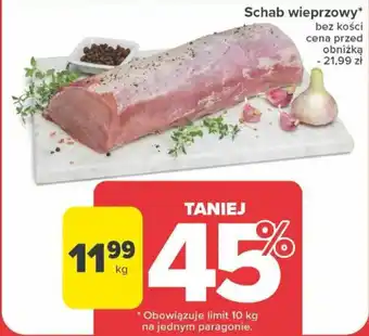 Carrefour Schab wieprzowy 1kg oferta
