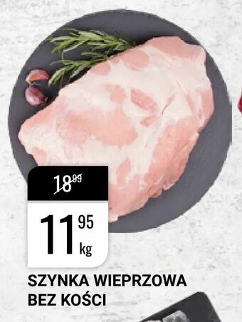 Szynka wieprzowa bez kości