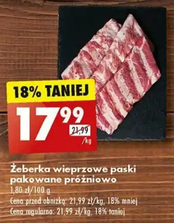 Biedronka Żeberka wieprzowe paski pakowane próżniowo 1kg oferta