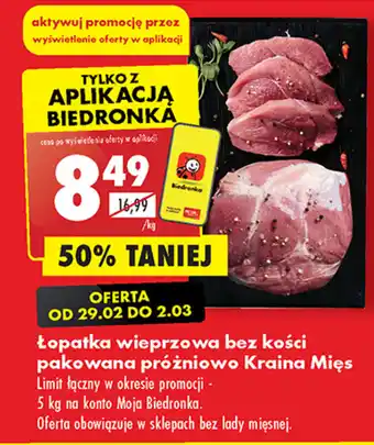 Biedronka Łopatka wieprzowa bez kości pakowana próżniowo Kraina Mięs oferta