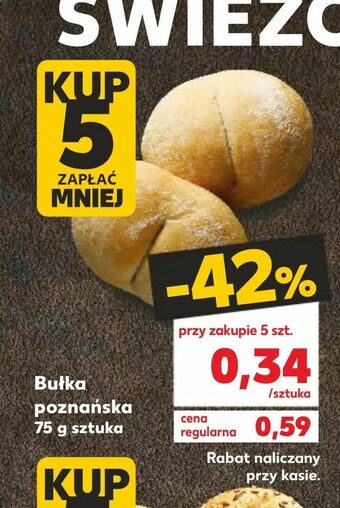 Kaufland Bułka poznańska oferta