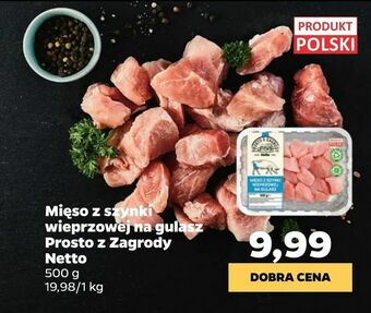 Netto Mięso z szynki wieprzowej na gulasz Prosto z Zagrody Netto oferta