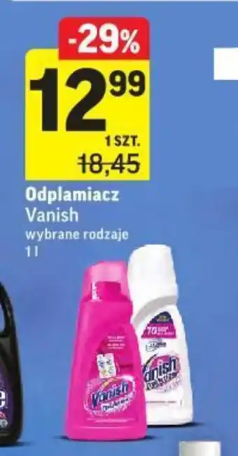 Intermarche Odplamiacz Vanish 1l oferta