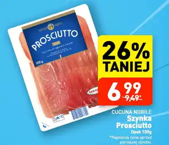 ALDI CUCUNA NOBILE Szynka Prosciutto, 100 g oferta
