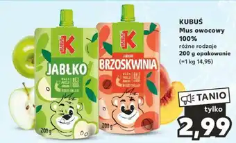 Kaufland KUBUŚ Mus owocowy 100% 200 g oferta