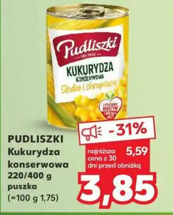 Kaufland PUDLISZKI Kukurydza konserwowa 220/400 g oferta