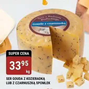 bi1 SER GOUDA Z KOZIERADKĄ LUB Z CZARNUSZKĄ SPOMLEK 1 kg oferta