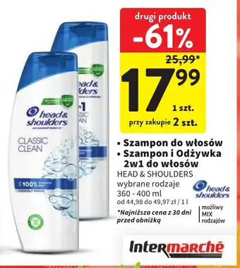 Intermarche Szampon do włosów / Szampon i Odżywka 2w1 do włosów HEAD & SHOULDERS 360-400 ml oferta