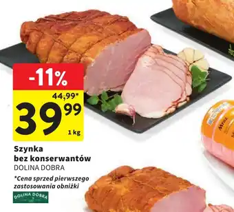 Intermarche Szynka bez konserwantów DOLINA DOBRA 1 kg oferta