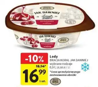 Intermarche Lody BRACIA KORAL JAK DAWNIEJ 0,9 l oferta
