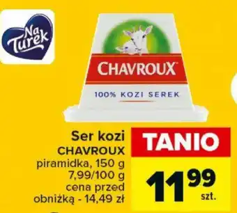 Carrefour Market Ser kozi CHAVROUX piramidka, 150 g oferta