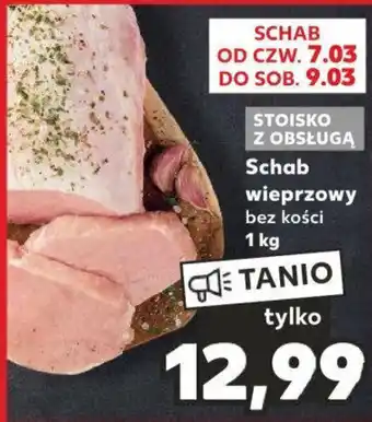 Kaufland Schab wieprzowy bez kości 1 kg oferta