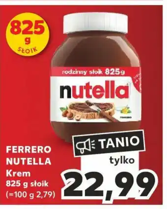 Kaufland FERRERO NUTELLA Krem 825 g oferta