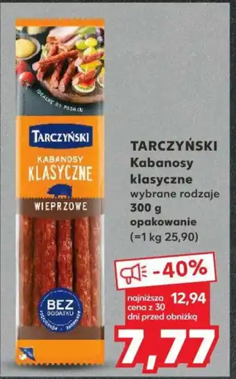 Kaufland TARCZYŃSKI Kabanosy klasyczne 300 g oferta