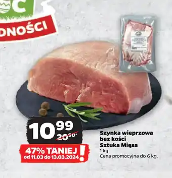 Netto Szynka wieprzowa bez kości Sztuka Mięsa oferta