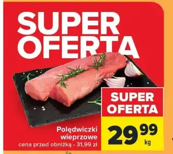 Carrefour Polędwiczki wieprzowe 1kg oferta